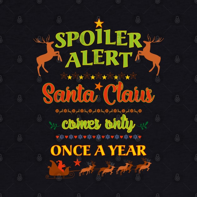 Spoiler Alert OMG - Santa Claus Is Coming by EDDArt